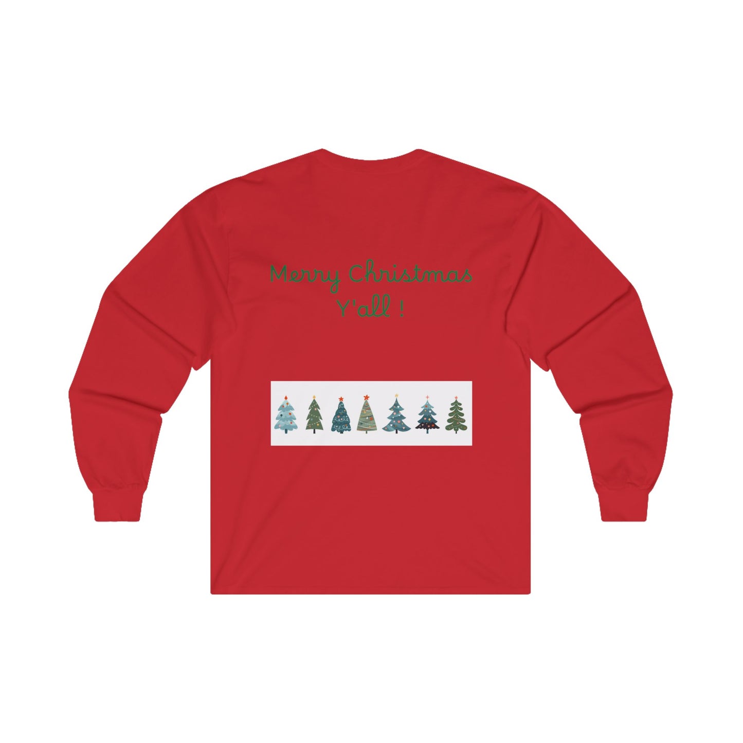 Merry Christmas Y'all ! Unisex Ultra Cotton Long Sleeve Tee