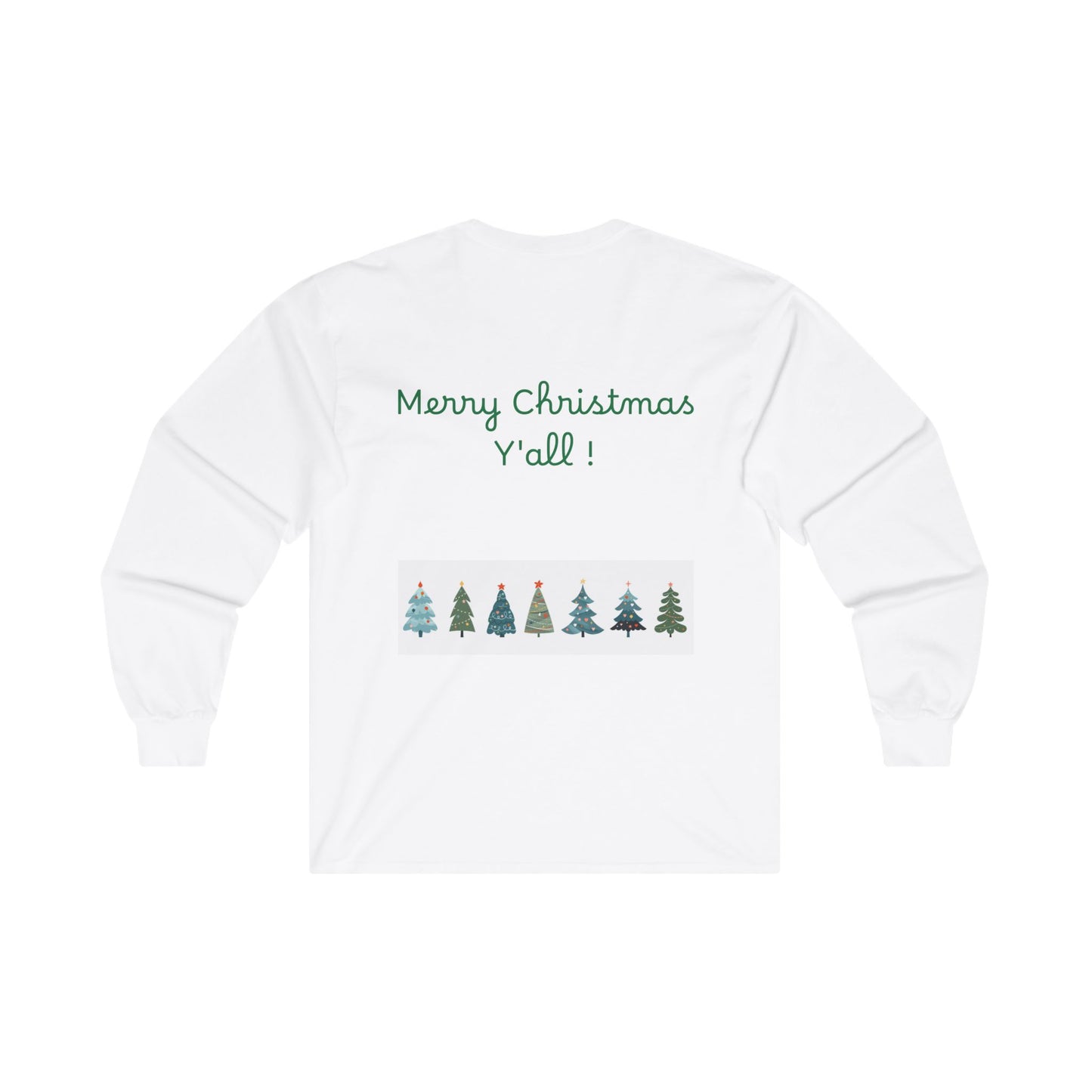 Merry Christmas Y'all ! Unisex Ultra Cotton Long Sleeve Tee