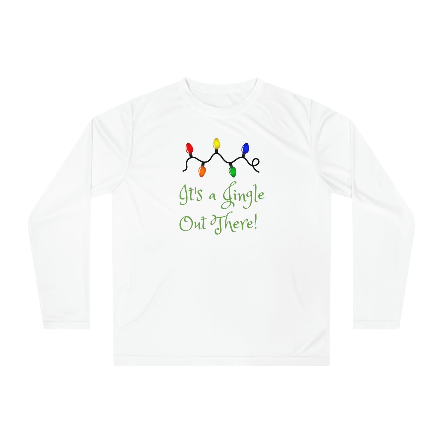 "It's a Jingle Out There! "Unisex Performance Long Sleeve Shirt