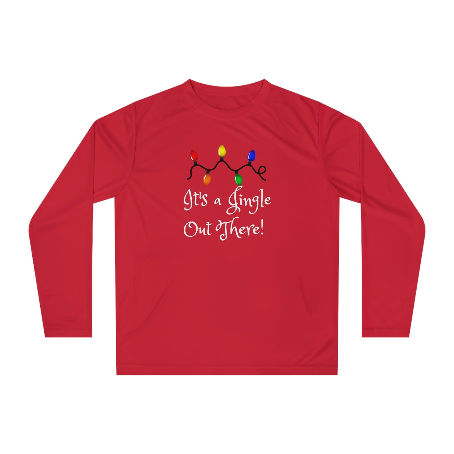 "It's a Jingle Out There! "Unisex Performance Long Sleeve Shirt