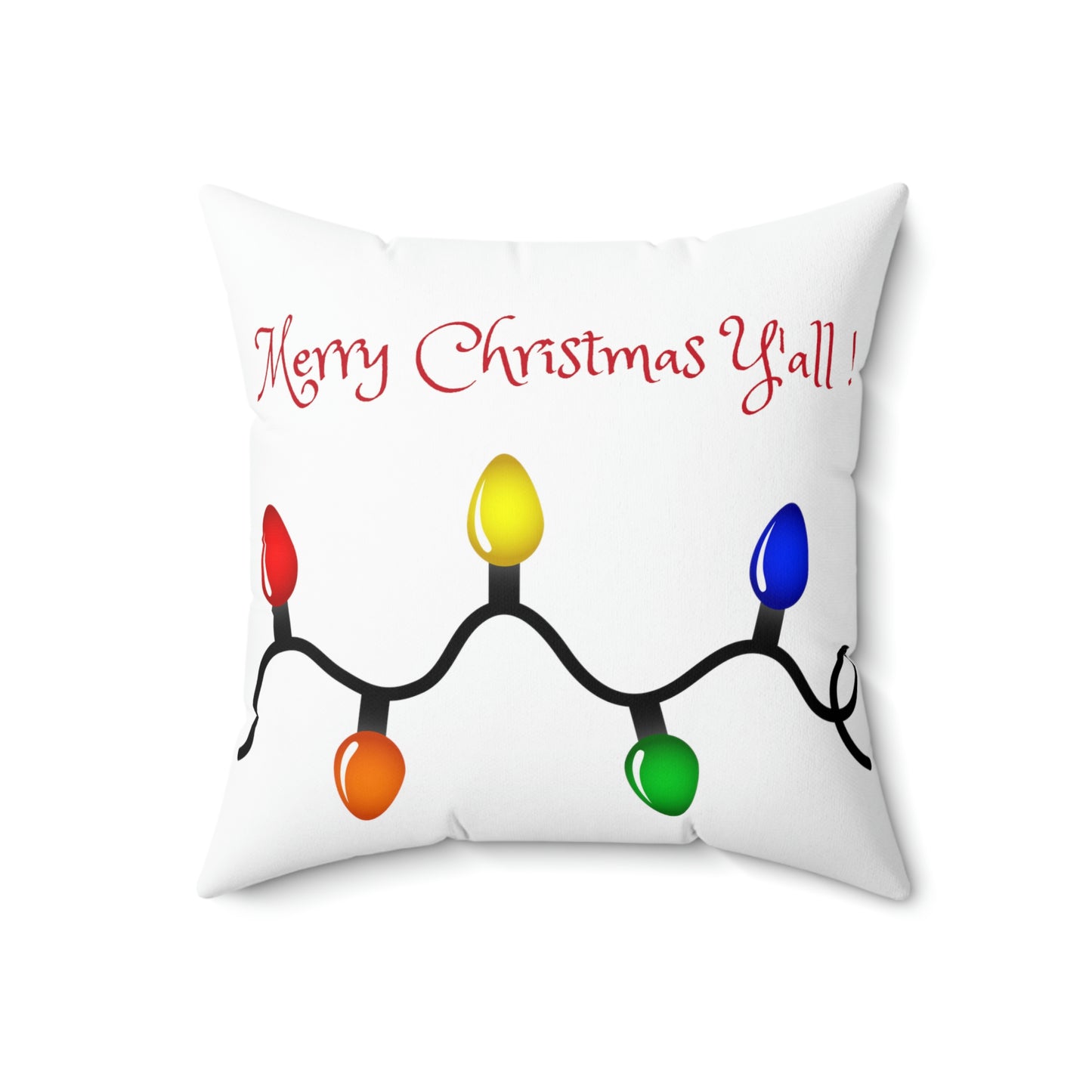 Merry Christmas Y'all ! Spun Polyester Square Pillow