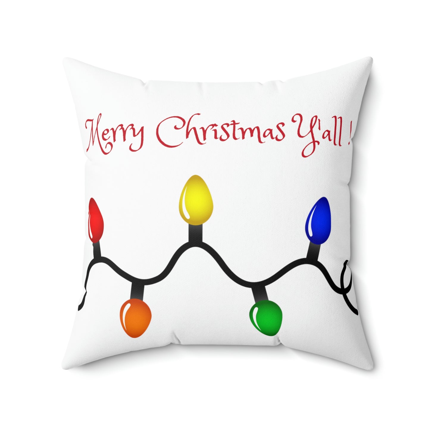 Merry Christmas Y'all ! Spun Polyester Square Pillow