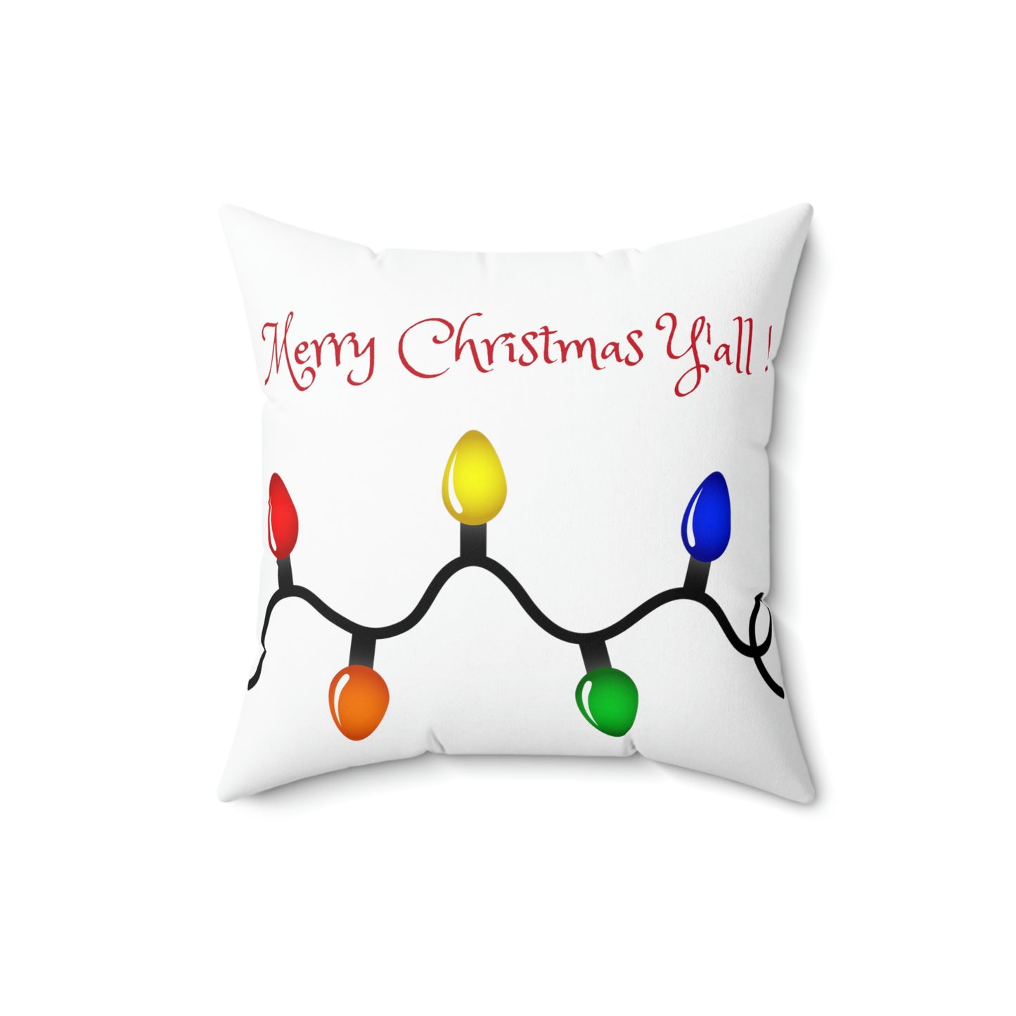 Merry Christmas Y'all ! Spun Polyester Square Pillow